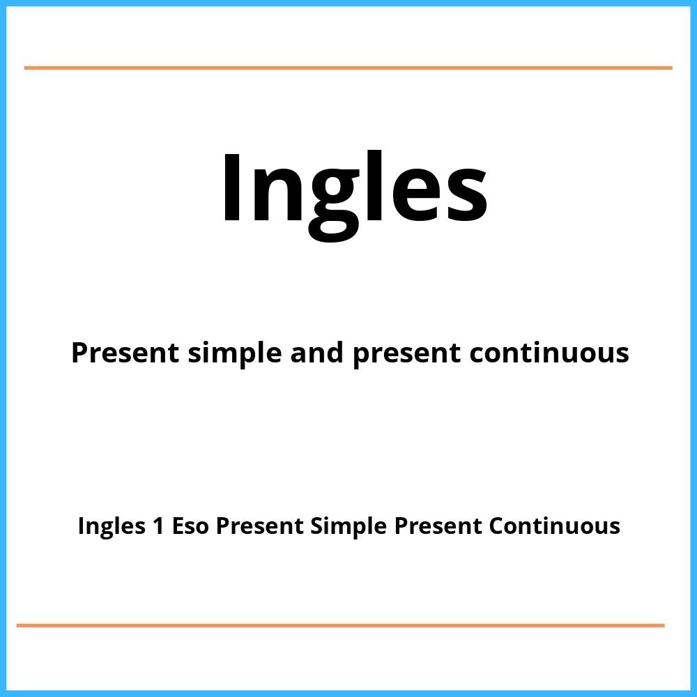 ejercicios-ingles-1-eso-present-simple-present-continuous-pdf