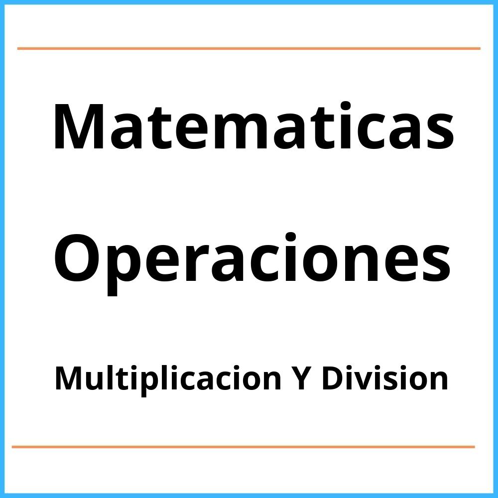 Ejercicios De Multiplicacion Y Division Pdf