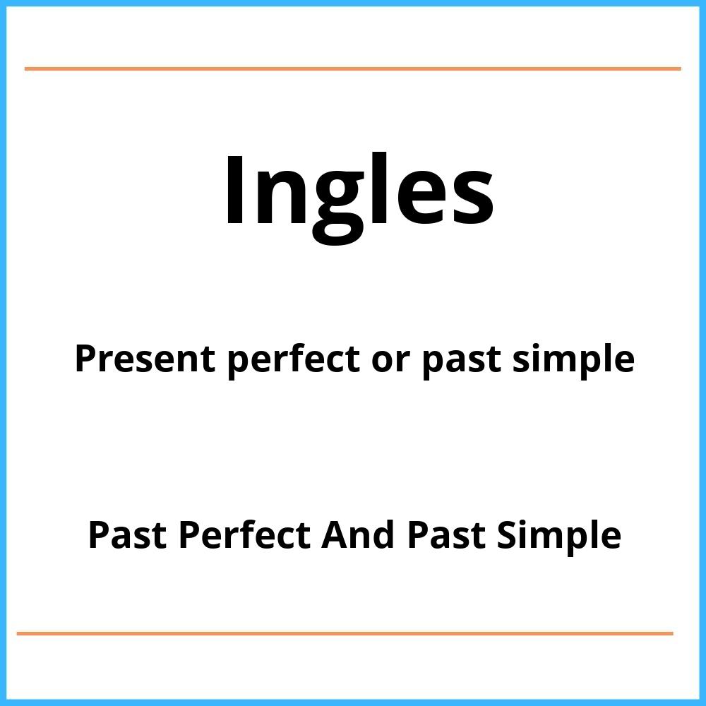 Ejercicios Past Perfect And Past Simple Pdf