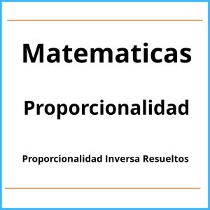 Ejercicios De Proporcionalidad Directa E Inversa Resueltos Pdf