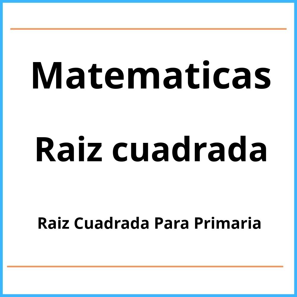 Ejercicios De Raiz Cuadrada Para Primaria Pdf