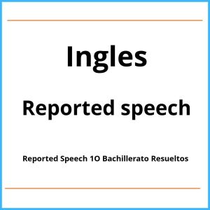 ejercicios reported speech 1 bachillerato pdf